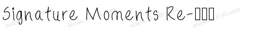 Signature Moments Re字体转换